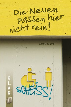 K.L.A.R.-Taschenbuch: Die Neuen passen hier nicht rein! (eBook, ePUB)