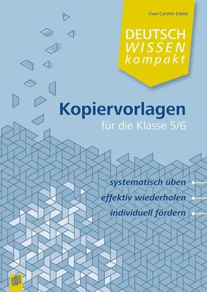 Deutsch Wissen kompakt Kopiervorlagen für die Klasse 5/6