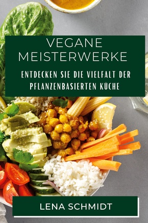 Vegane Meisterwerke