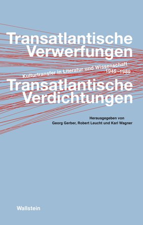 Transatlantische Verwerfungen - Transatlantische Verdichtungen (eBook, PDF)