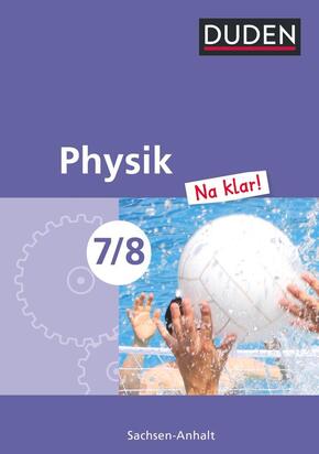 Physik Na klar! - Sekundarschule Sachsen-Anhalt - 7./8. Schuljahr