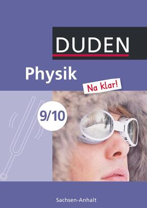 Physik Na klar! - Sekundarschule Sachsen-Anhalt - 9./10. Schuljahr
