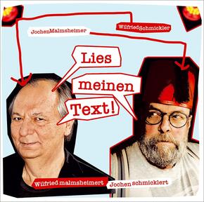 Wilfried malmsheimert und Jochen schmicklert - Lies meinen Text, 2 Audio-CD