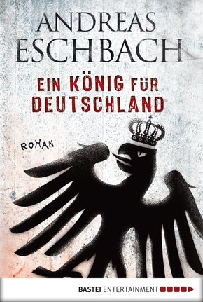 Ein König für Deutschland (eBook, ePUB)