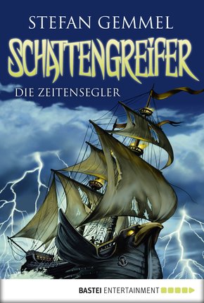 Schattengreifer - Die Zeitensegler (eBook, ePUB)