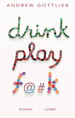 Drink, Play, F@#k (eBook, ePUB)