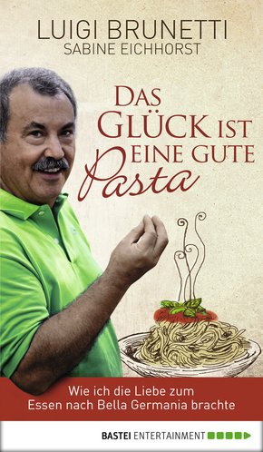 Das Glück ist eine gute Pasta (eBook, ePUB)