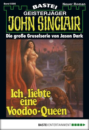 John Sinclair - Folge 0395 (eBook, ePUB)