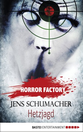 Horror Factory - Hetzjagd (eBook, ePUB)