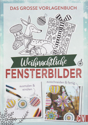 Das große Vorlagenbuch: Weihnachtliche Fensterbilder