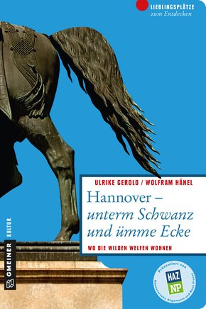 Hannover - unterm Schwanz und ümme Ecke (eBook, PDF)