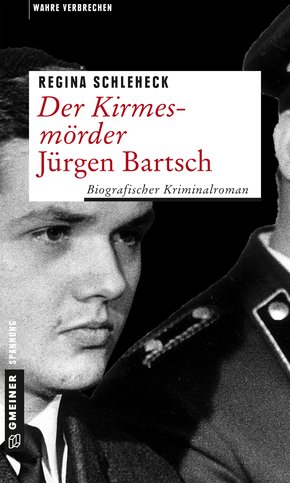 Der Kirmesmörder - Jürgen Bartsch (eBook, PDF)