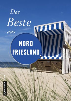 Das Beste aus Nordfriesland (eBook, ePUB)