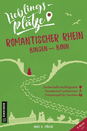 Lieblingsplätze Romantischer Rhein Bingen-Bonn (eBook, ePUB)