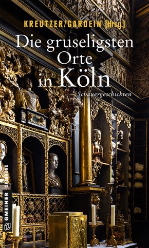Die gruseligsten Orte in Köln (eBook, PDF)