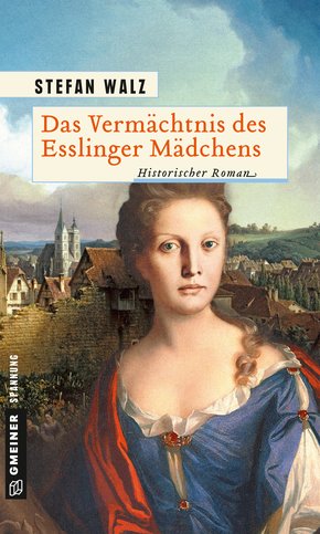 Das Vermächtnis des Esslinger Mädchens (eBook, PDF)