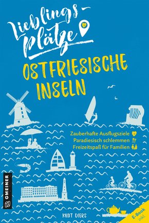 Lieblingsplätze Ostfriesische Inseln (eBook, ePUB)