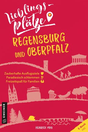Lieblingsplätze Regensburg und Oberpfalz (eBook, PDF)