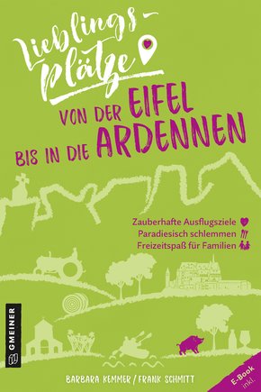 Lieblingsplätze von der Eifel bis in die Ardennen (eBook, PDF)