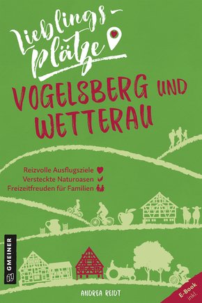Lieblingsplätze Vogelsberg und Wetterau (eBook, ePUB)