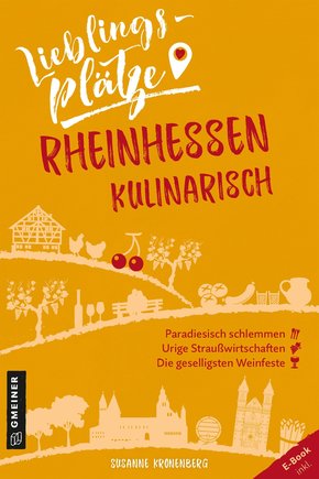 Lieblingsplätze Rheinhessen kulinarisch (eBook, PDF)