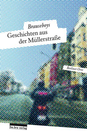 Geschichten aus der Müllerstraße (eBook, ePUB)