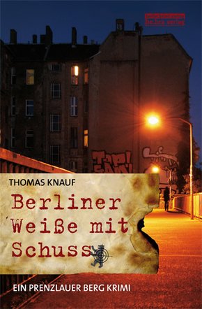 Berliner Weiße mit Schuss (eBook, ePUB)