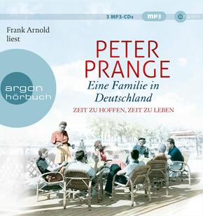 Eine Familie in Deutschland - Zeit zu hoffen, Zeit zu leben, 3 Audio-CD, 3 MP3