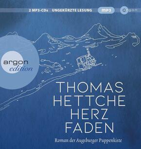 Herzfaden. Roman der Augsburger Puppenkiste, 2 Audio-CD, 2 MP3