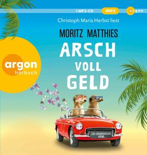 Arsch voll Geld, 1 Audio-CD, 1 MP3