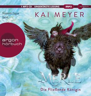 Merle. Die Fließende Königin, 1 Audio-CD, 1 MP3