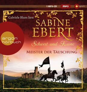 Schwert und Krone - Meister der Täuschung, 1 Audio-CD, 1 MP3