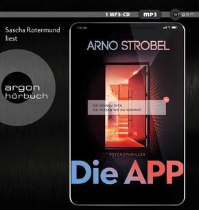 Die APP - Sie kennen dich. Sie wissen, wo du wohnst., 1 Audio-CD, 1 MP3