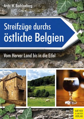 Streifzüge durchs östliche Belgien (eBook, PDF)