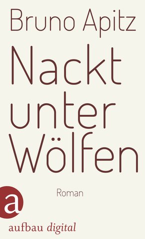 Nackt unter Wölfen (eBook, ePUB/PDF)