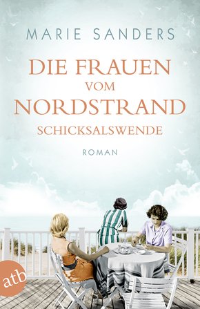 Die Frauen vom Nordstrand. Schicksalswende (eBook, ePUB)