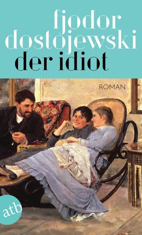 Der Idiot (eBook, ePUB)