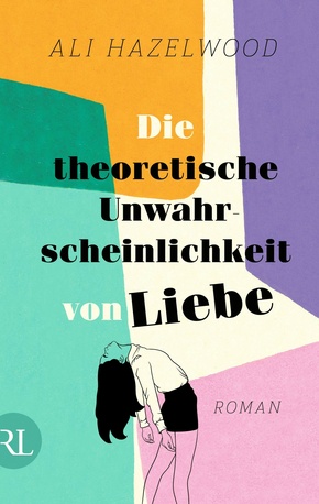 Die theoretische Unwahrscheinlichkeit von Liebe (eBook, ePUB)