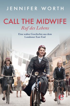 Call the Midwife - Ruf des Lebens (eBook, ePUB)
