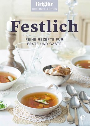 Brigitte Kochbuch-Edition: Festlich (eBook, ePUB)