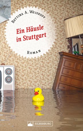 Ein Häusle in Stuttgart. Stuttgart-Roman. (eBook, ePUB)
