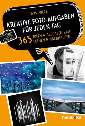 Kreative Foto-Aufgaben für jeden Tag (eBook, PDF)