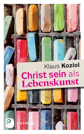 Christ sein als Lebenskunst (eBook, ePUB)