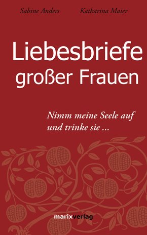 Liebesbriefe großer Frauen (eBook, ePUB)