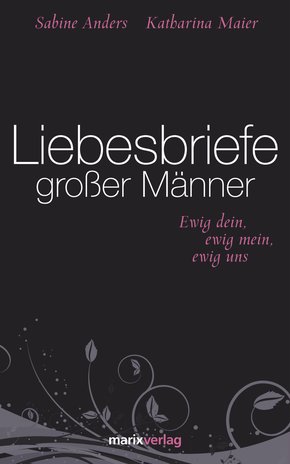 Liebesbriefe großer Männer (eBook, ePUB)