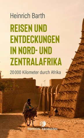 Reisen und Entdeckungen in Nord- und Zentralafrika (eBook, ePUB)