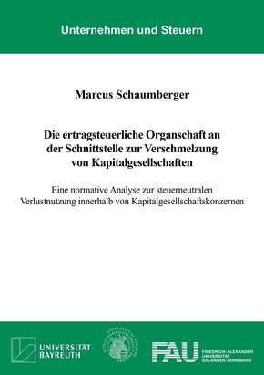 Die ertragsteuerliche Organschaft an der Schnittstelle zur Verschmelzung von Kapitalgesellschaften