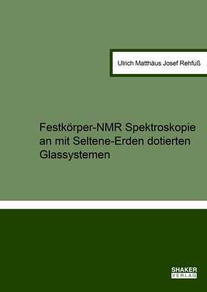 Festkörper-NMR Spektroskopie an mit Seltene-Erden dotierten Glassystemen