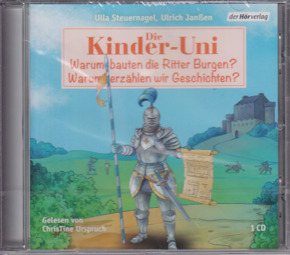 Die Kinder-Uni - Warum bauten die Ritter Burgen ?