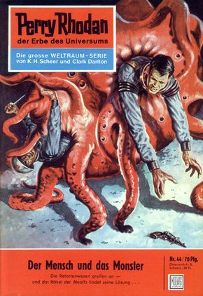 Perry Rhodan 44: Der Mensch und das Monster (eBook, ePUB)